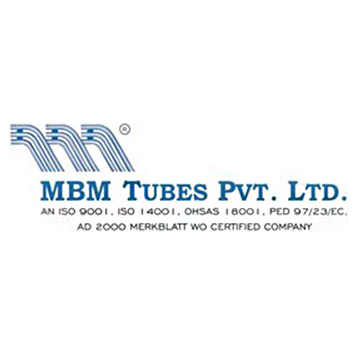 MBM TUBES PVT LTD MBM TUBES PVT LTD