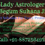 World Best Love Spell Caster Begum Suhana 100% Result Guarantee +91-8872564913