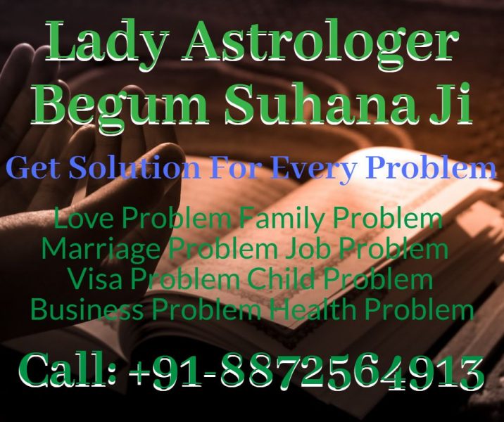 World Best Love Spell Caster Begum Suhana 100% Result Guarantee +91-8872564913