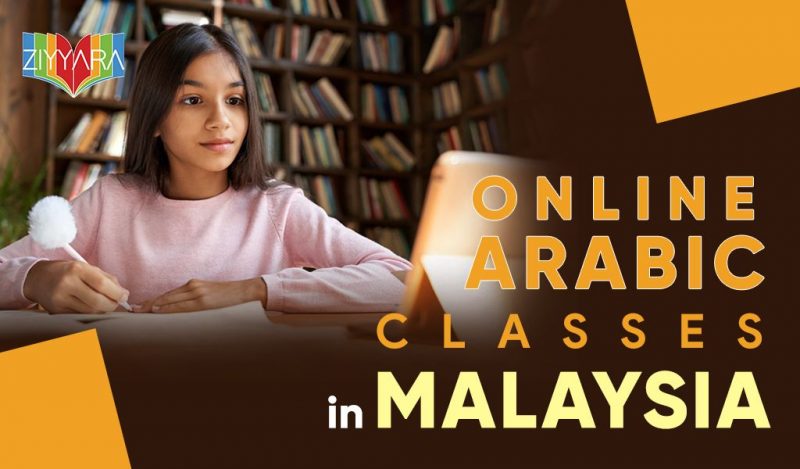 Enroll with Ziyyara for Online Tuition for Arabic in Malaysia