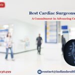 Top 10 Heart Surgeons Of India Helping Heart Patients Live A Better Life