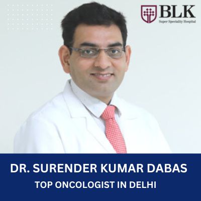 Top Robotic Oncologist Dr Surender Kumar Dabas Delhi